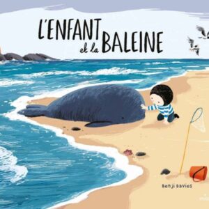 LIVRE - L'ENFANT ET LA BALEINE