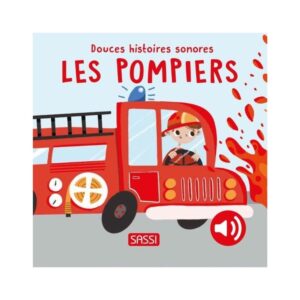 DOUCES HISTOIRES SONORES – LES POMPIERS