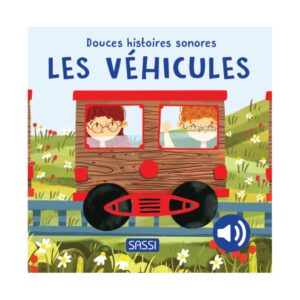DOUCES HISTOIRES SONORES – LES VÉHICULES
