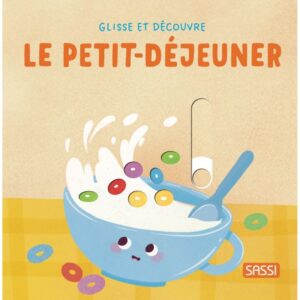 LIVRE GLISSE ET DÉCOUVRE – PETIT DÉJEUNER