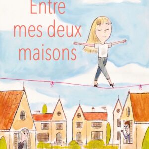 Livre – Entre mes deux maisons