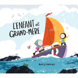 Livre – L’enfant et Grand-mère